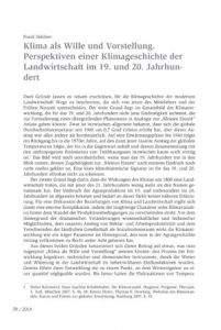 Klima als Wille und Vorstellung. Perspektiven einer Klima- geschichte der Landwirtschaft im 19. und 20. Jahrhundert