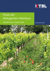 Praxis des ökologischen Weinbaus