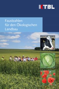 Faustzahlen für den Ökologischen Landbau