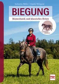 Biegung - Biomechanik und klassisches Reiten