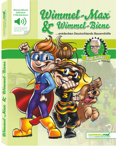 Wimmel-Max & Wimmel-Biene entdecken Deutschlands Bauernhöfe