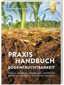 Praxishandbuch Bodenfruchtbarkeit