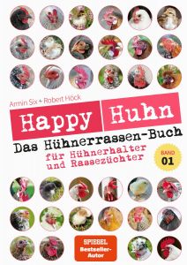 Happy Huhn – Das Hühnerrassenbuch